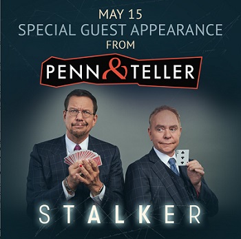Penn & Teller to Guest Star at Stalker
